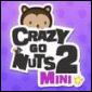 Crazy Go Nuts 2: Mini