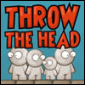 Throw The Head